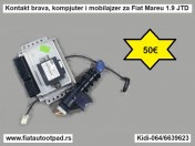 Kontakt brava, kompjuter i mobilajzer za Fiat Mareu 1.9 JTD